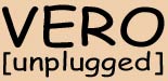 VERO [unplugged]